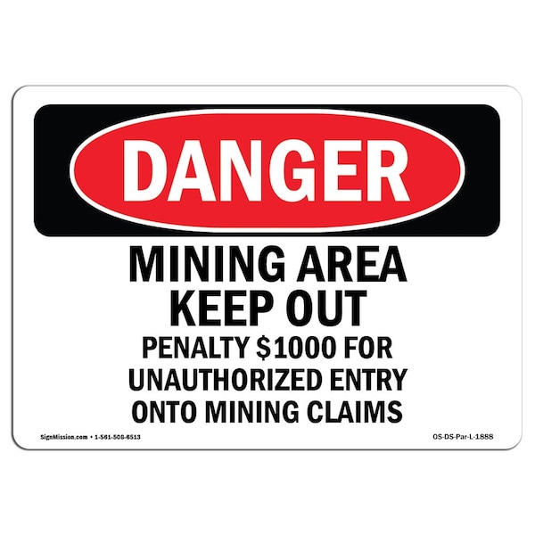 Safety Sign, OSHA Danger, 7" Height, 10" Width, Aluminum, Mining Area Keep Out, Landscape